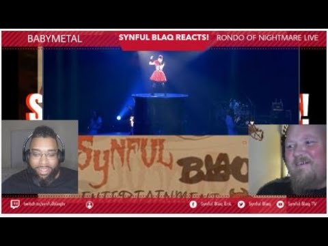 Synful Blaq Reacts - BabyMetal - Rondo of Nightmare Live