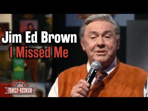 Jim Ed Brown sings "I Missed Me"