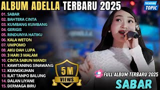 Download lagu SABAR - BAHTERA CINTA || DIFARINA INDRA || PRATAMA RECORD FULL ALBUM TERBARU 2025 mp3 Download lagu SABAR - BAHTERA CINTA || DIFARINA INDRA || PRATAMA RECORD FULL ALBUM TERBARU 2025 mp3