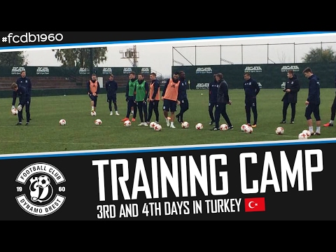 TRAINING CAMP | 3rd AND 4th DAYS IN TURKEY