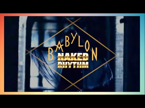 Naked Rhythm - Babylon (2006)