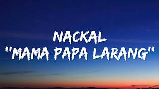 Download lagu Nackal (Mama Papa Larang) - Naufal Syachreza (Lyrics) mp3 Download lagu Nackal (Mama Papa Larang) - Naufal Syachreza (Lyrics) mp3