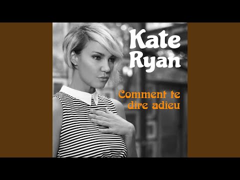 Comment Te Dire Adieu