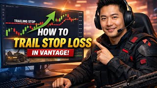 How to TRAIL STOP LOSS in Vantage (Step by Step)