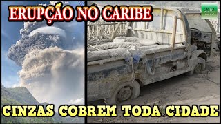 Chuva de Cinzas cobre toda cidade Erupo Vulco La Soufriere em So Vicente, Caribe