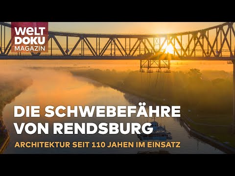 SPEKTAKULÄRE ÜBERQUERUNG: Die elegante Rendsburger Hochbrücke über dem Nord-Ostsee-Kanal | Magazin
