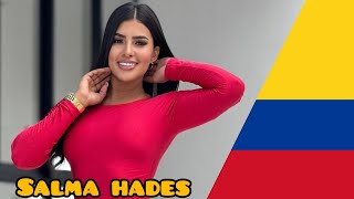 Salma Hades : Colombian Wellness Beauty and Lifestyle Influencer | Biography