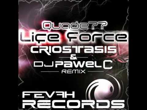 Quade77 - Life Force (Criostasis & DJ Pawel C Remix)