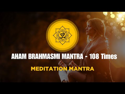 AHAM BRAHMASMI MANTRA #meditation #buddhamantra