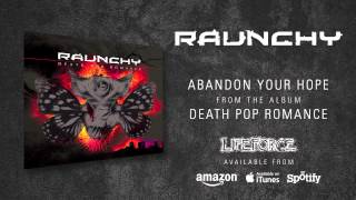 RAUNCHY - Abandon Your Hope (album track)