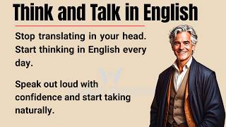 Think and Talk in English || Improve Your English Fluency || Graded Reader ✅️