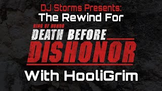 The Rewind for Ring Of Honor Death Before Dishonor 2023 with HooliGrim