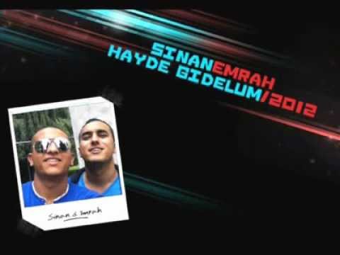 Sinan ft Emrah Music -Hayde Gidelum 2012