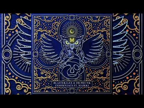 Blasterjaxx & Dr Phunk ft. Maikki - Insomniacs (Official Audio)