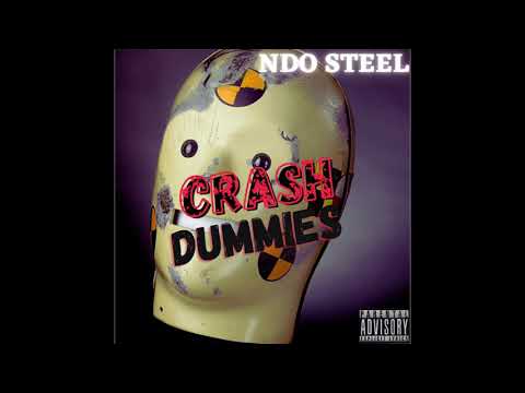 Crash Dummies - NDO Steel