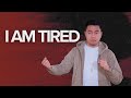 I Am Tired Stephen Prado