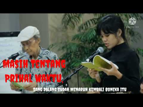 Masih Tentang Prihal Waktu | Sang Dalang | Sajak Eang Sapardi Djoko Laksmono