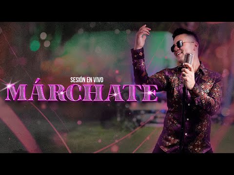 Deyvis Orosco  - Márchate - Desde El Jardín (En Vivo)