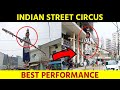Indian Street Circus BEST Performance Street Magic