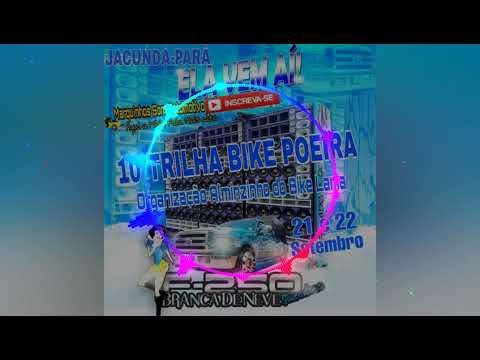 10°TRILHA BIKE POEIRA DE JACUNDÁ PARÁ ORGANIZAÇÃO Alminzinho do Bike Lama Dias 21 e 22