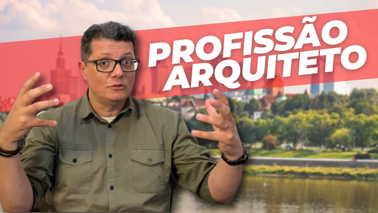 PROFISSÃO ARQUITETO | O que faz e quanto ganha um Arquiteto e Urbanista no Brasil (2023)