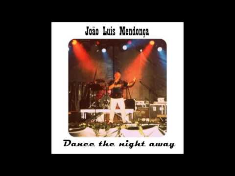 João Luis Mendonça - Dance the night away [2004]