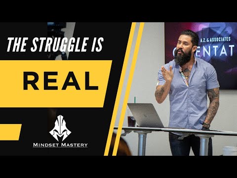 Mindset Mastery with A.Z. Araujo - Episode 223: The Struggle is Real