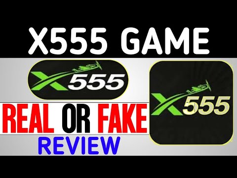 X555 Game withdraw kaise karne| X 555 game real or Fake 