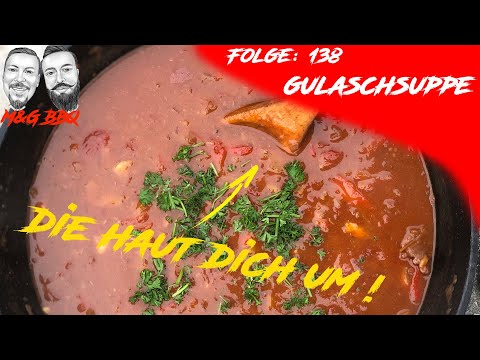 feurige Gulaschsuppe aus dem Dutch Oven - M&G-BBQ - Folge 138 - deutsches Grillrezept