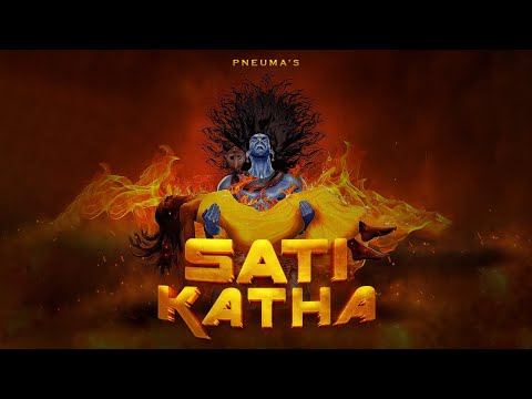 Sati Katha | सती कथा | First & Greatest Love Story Ever Told | Pneuma | Shiva and Sati | शिव और सती