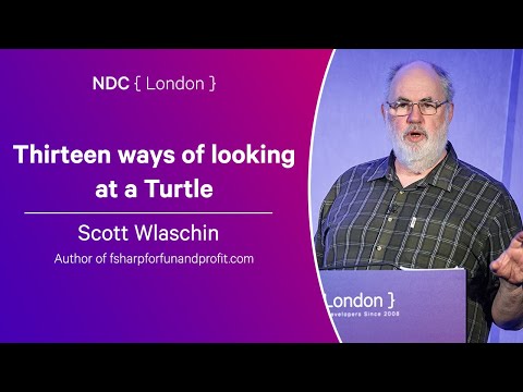 Thirteen ways of looking at a Turtle - Scott Wlaschin - NDC London 2025