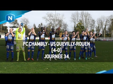 J34 : FC Chambly - US Quevilly-Rouen (4-0), le résumé