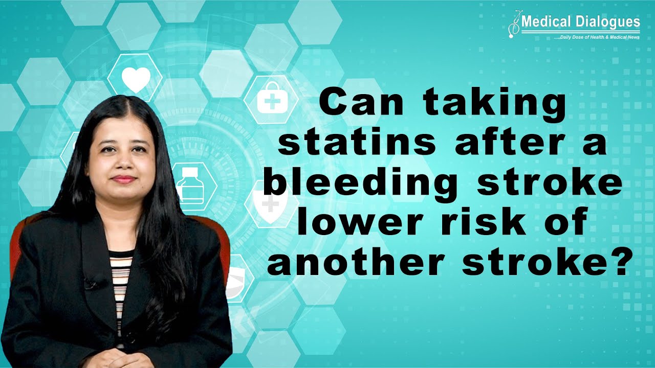 Can taking statins after a bleeding stroke lower risk of another stroke