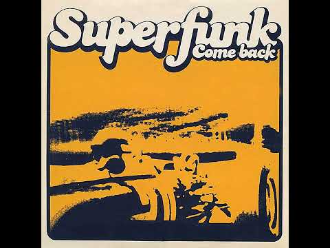 SUPERFUNK - Come Back (Eric Laville Club Mix)  #superfunk