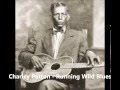 Charley Patton - Running Wild Blues - MrLiliequist Charley Patton - Running Wild Blues