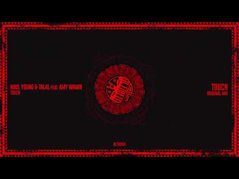 Nihil Young, Talal - Touch feat. Amy Wawn (Original Mix)