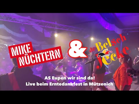 Mike Nüchtern & de Belsch Jecke „AS Eupen wir sind da!“ Live beim Erntedankfest in Mützenich