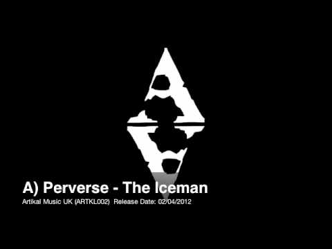 Perverse - The Iceman / Submerge/ Rigor Mortis (ARTKL002)