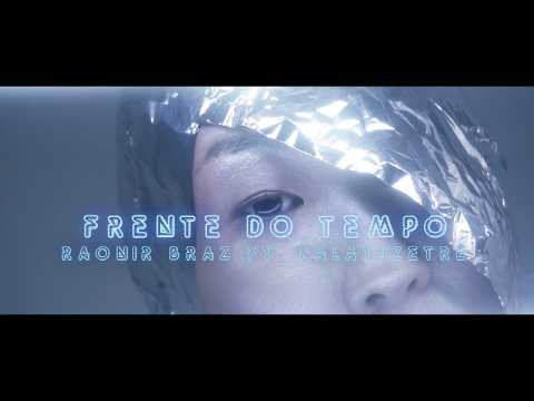Raonir Braz x Falatuzetrê - Frente do Tempo (Prod. RLLXX Beats)