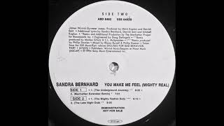 Sandra Bernhard - You Make Me Feel (Mighty Real) (The Underground Journey) (1994)