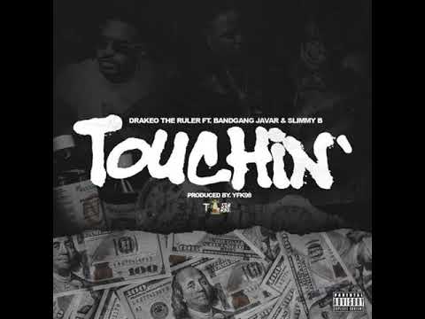 Drakeo The Ruler ft. BandGang Javar x Slimmy B (SOB x RBE) - Touchin'