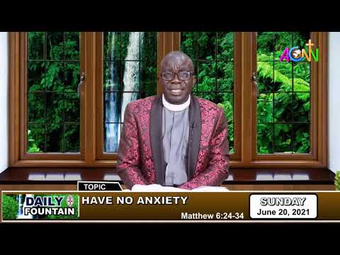 DAILY FOUNTAIN DEVOTIONAL OF JUNE 20, 2021 - THE VEN. MICHAEL ADEWALE ADELEKE