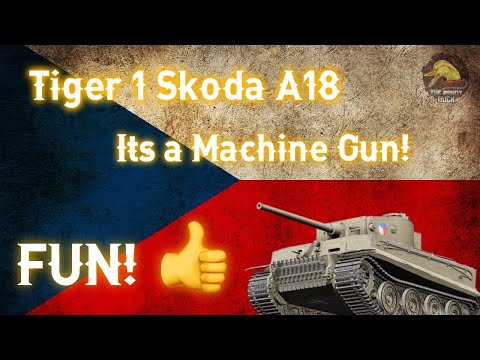 Tiger 1 Skoda A18 - Its a Machine Gun! II Wot Console - World of Tanks Console Modern Armour