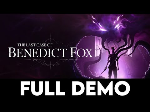 THE LAST CASE OF BENEDICT FOX - Full Demo