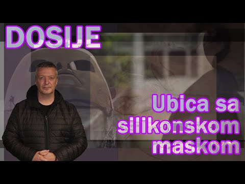 DOSIJE - Ubica sa silikonskom maskom
