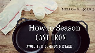 How to Season Cast Iron Pan & Dutch Oven