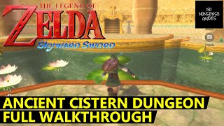 Skyward Sword Ancient Cistern Walkthrough - Full Dungeon Guide - Puzzles & Koloktos Boss