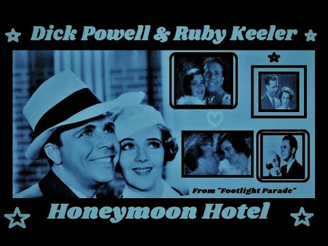 Dick Powell & Ruby Keeler: Honeymoon Hotel