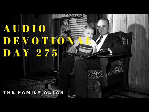 The Family Altar Audio Devotional - Day 275