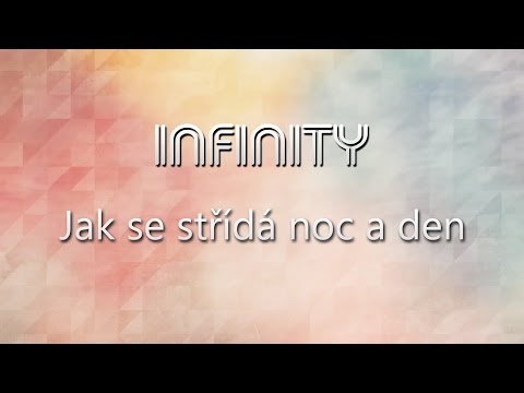 Nadlimity - Infinity - Jak se střídá noc a den (lyrics video)